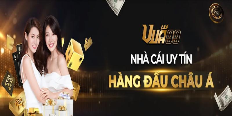 VUA99 uy tín minh bạch hàng đầu VUA99 uy tín minh bạch hàng đầu