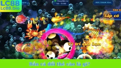 Bắn cá đổi thẻ cào LC88 – Nhịp săn mượt, phần thưởng rõ ràng
