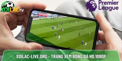 Xoilac-live.org - Trang xem bóng đá HD 1080p, nói không giật lag