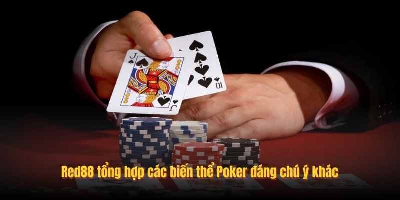 Luckywin tổng hợp các biến thể Poker đáng chú ý khác