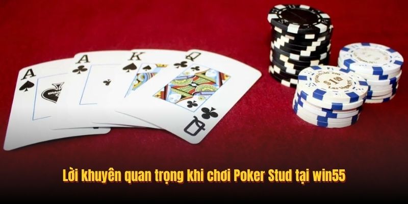 Lời khuyên quan trọng khi chơi Poker Stud tại Luck8
