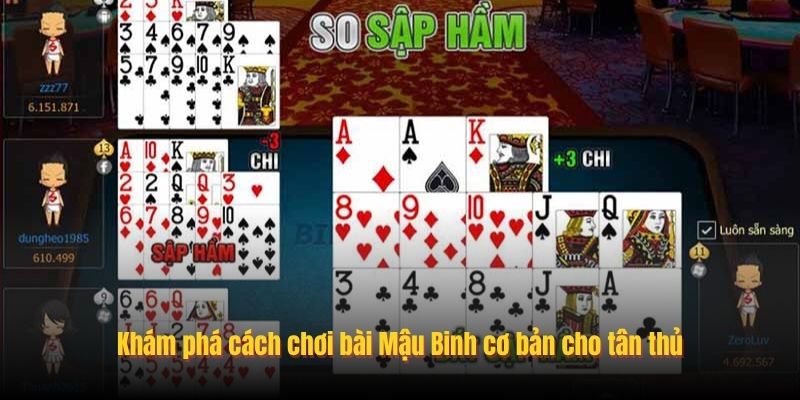 Khám phá cách chơi bài Mậu Binh cơ bản cho tân thủ