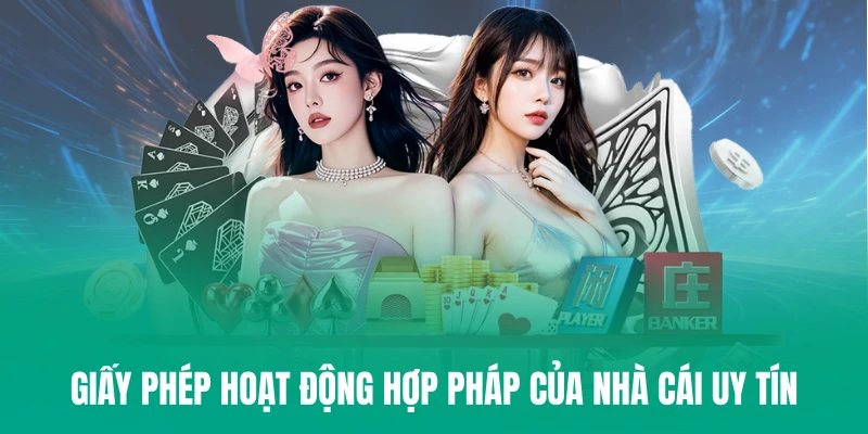 Giấy phép hoạt động hợp pháp của nhà cái uy tín